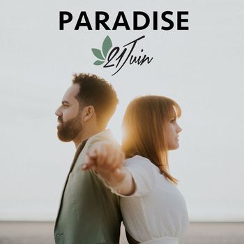 21 Juin Le Duo - Paradise