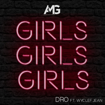 Dro / Wyclef Jean - Girls Girls Girls