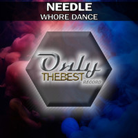 Needle - Whore Dance