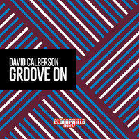 David Calberson - Groove On