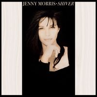 Jenny Morris - Shiver (30th Anniversary Edition Remastered 2019)