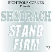 Shadrach - Stand Firm