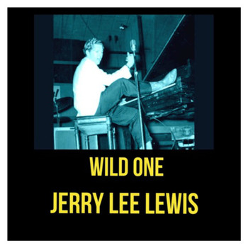 Jerry Lee Lewis - Wild One