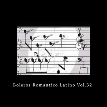 Various Artists - Boleros Romanticos Latinos, Vol. 32