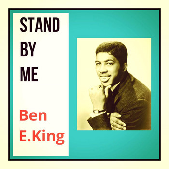 Ben E.King - Stand By me