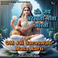 Shraddha Jain - Om Jai Saraswati Mata Aarti
