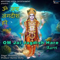 Shraddha Jain - Om Jai Jagdish Hare Aarti