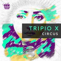 Tripio X - Circus