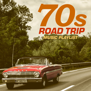 Various Artists - 70s Road Trip Music Playlist