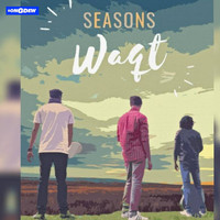 Seasons - Waqt