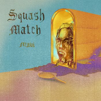 Mavi - SQUASHMATCH (Explicit)