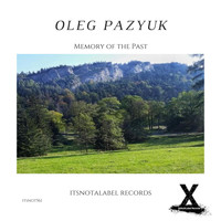 Oleg Pazyuk - Memory of the Past