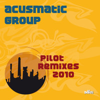 Acusmatic group - Pilot Remixes 2010
