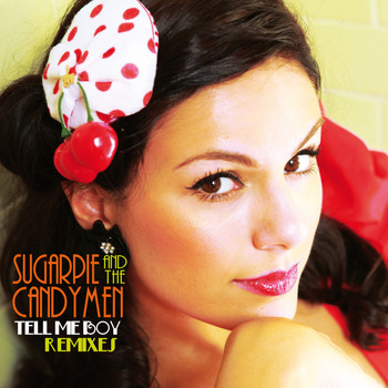 Sugarpie And The Candymen - Tell Me Boy (Remixes)