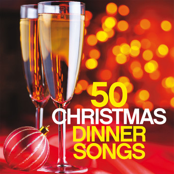 Various Artists - 50 Christmas Dinner Songs