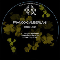 Franco Ciamberlani - Think Less