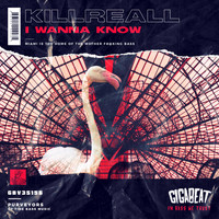 KillReall - I Wanna Know (Explicit)