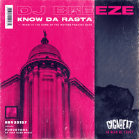 DJ Breeze - Know Da Rasta (Explicit)