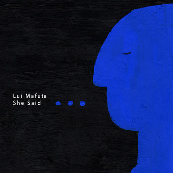 Lui Mafuta - She Said
