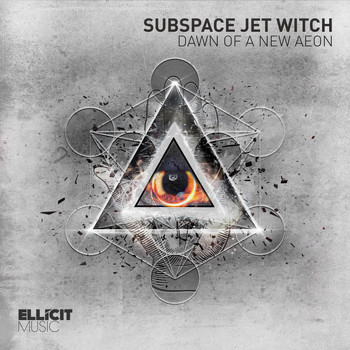 Subspace Jet Witch - Dawn of A New Aeon