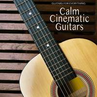 Guitars for Everything / Guitars for Everything - Calm Cinematic Guitars