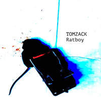 TomZack - Rat Boy