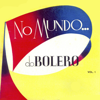 Various Artists - No Mundo do Bolero Vol. 1