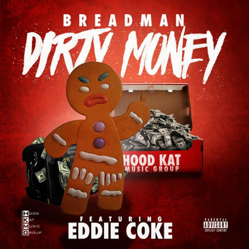 Breadman - Dirty Money (Street Version) [feat. Eddie Coke] (Explicit)