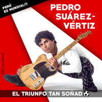 Pedro Suárez-Vértiz - El Triunfo Tan Soñado