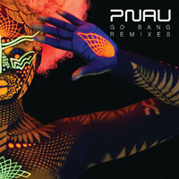 Pnau - Go Bang (Remixes)