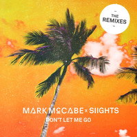 Mark McCabe - Don't Let Me Go (Remixes)