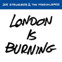 Joe Strummer & The Mescaleros - London Is Burning