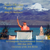 Sri Ganapathy Sachchidananda Swamiji - Nada Dhyana Raga Sagara - Live in Berlin