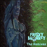 Frisky Monkey - The Remixes