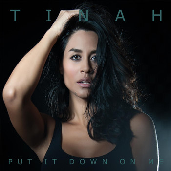 Tinah - Put It Down on Me