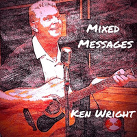 Ken Wright - Mixed Messages