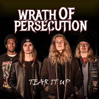 Wrath of Persecution - Tear It Up