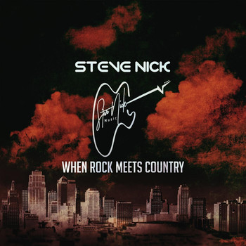 Steve Nick - When Rock Meets Country