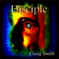 Craig Smith - Disciple