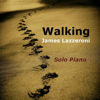 James Lazzeroni - Walking