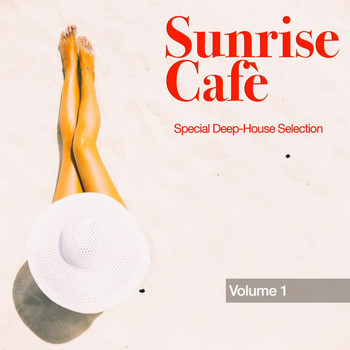 Various Artists - Sunrise Cafè, Vol. 1 Special Deep-House Selection