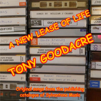 Tony Goodacre - A New Lease of Life