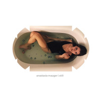Anastasia Mauger - Still (Explicit)