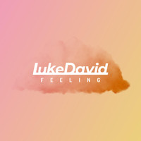 Luke David - Feeling