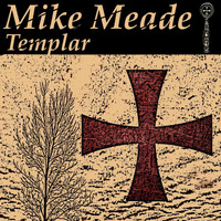 Mike Meade - Templar