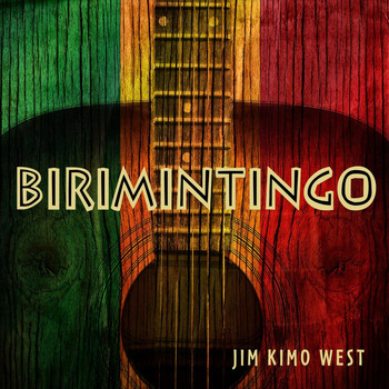Jim "Kimo" West - Birimintingo