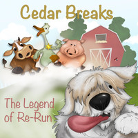 Cedar Breaks - The Legend of Re-Run