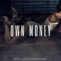 Ness Vally - Own Money