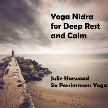 Julie Horwood - Yoga Nidra for Deep Rest and Calm