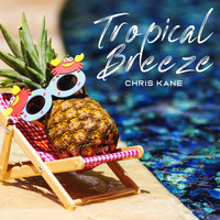 Chris Kane - Tropical Breeze